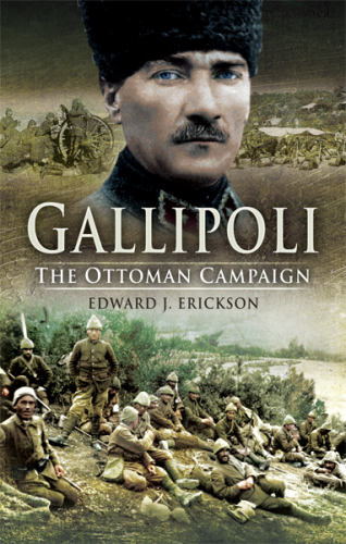 Gallipoli: the Ottoman campaign