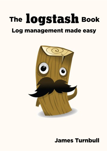 The logstash book log management made easy