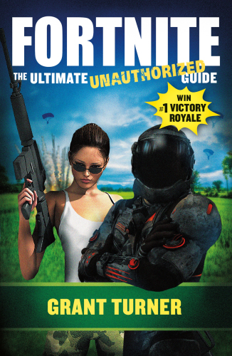 Fortnite [eBook - NC Digital Library]: The Ultimate Unauthorized Guide