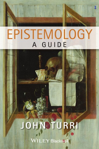 Epistemology: a guide