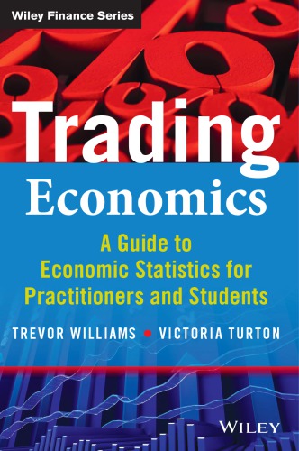 Trading economics: a guide to the use of economic statistics for practitioners and students