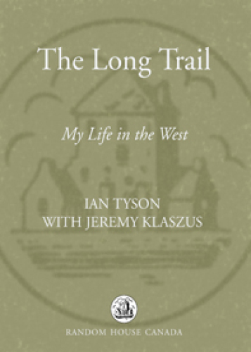 The long trail: my life in the West