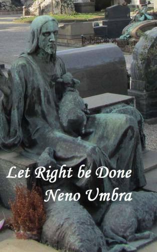 Let Right Be Done