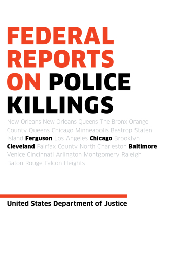 Federal reports on police killings: Ferguson, Cleveland, and Baltimore