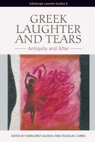 Greek laughter and tears: antiquity and after