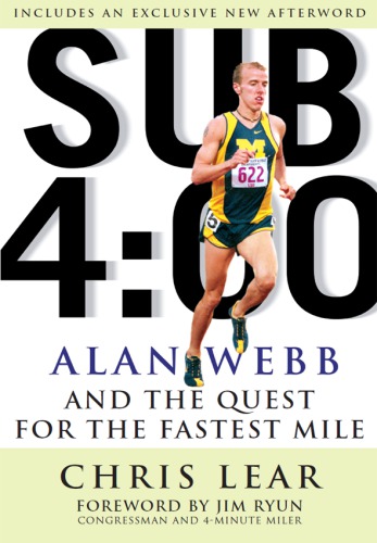 Sub 4:00 Alan Webb and the quest for the fastest mile