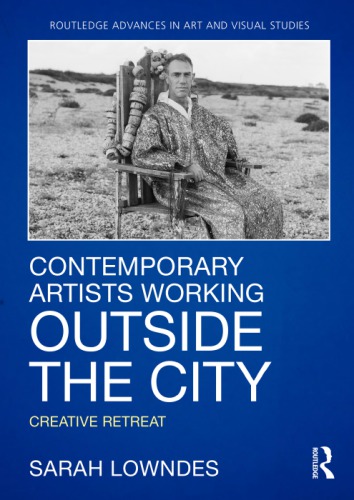 Contemporary artists working outside the city: creative retreat