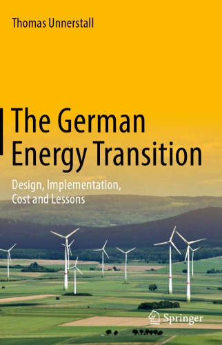 The German Energy Transition: Design, Implementation, Cost and Lessons