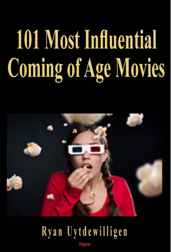 The 101 most influential coming-of-age movies