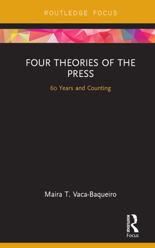 Four theories of the press: 60 years and counting