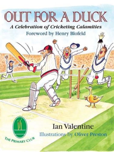 Out for a Duck: a Celebration of Cricketing Calamities