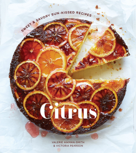 Citrus: sweet and savory sun-kissed recipes