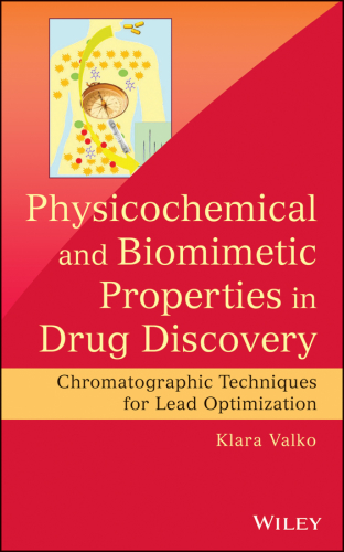 Physicochemical and biomimetic properties in drug discovery: chromatographic techniques for lead optimization