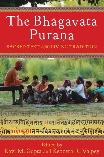 The Bhāgavata Purāṇa: sacred text and living tradition