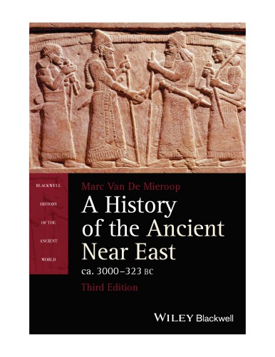 A history of the ancient Near East, ca. 3000-323 BC