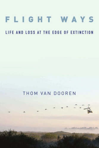 Flight ways: life and loss at the edge of extinction