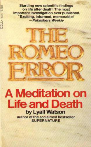 The Romeo error: a meditation on life and death