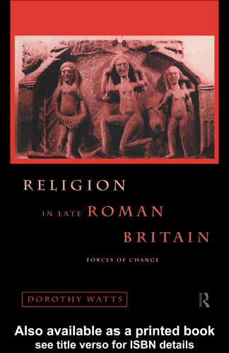 Religion in late Roman Britain forces of change