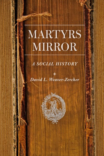 Martyrs mirror: a social history
