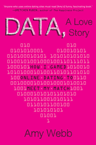 Data, a love story: how I gamed online dating to meet my match