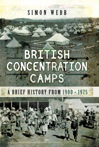 British concentration camps: a brief history, from 1900-1975