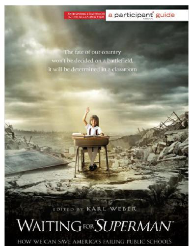 Waiting for Superman: a participant media guide