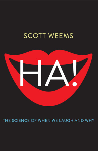 Ha!: the science of when we laugh and why