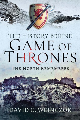 The history behind game of thrones: the north remembers