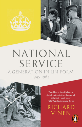 National service: conscription in Britain, 1945-1963