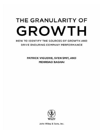 The granularity of growth: how to identify the sources of growth and drive enduring company performance