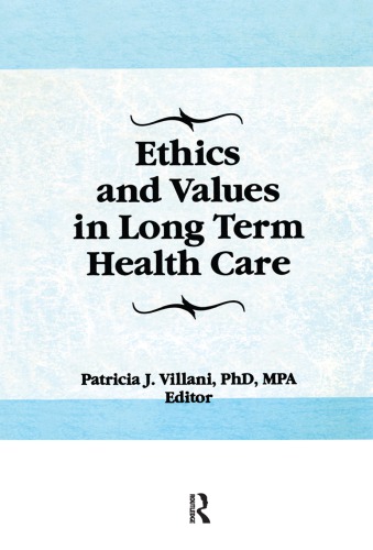Ethics and values in long term health care