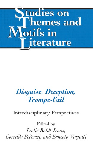 Disguise, deception, trompe-l'oeil: interdisciplinary perspectives
