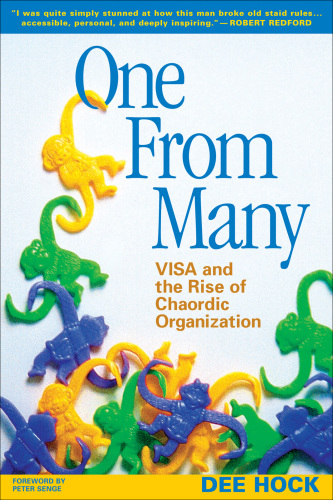 One from Many: VISA and the Rise of Chaordic Organization