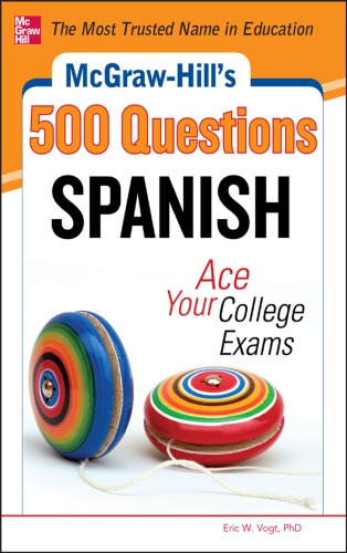 Mcgraw-Hill's 500 Spanish questions: ace your college exams
