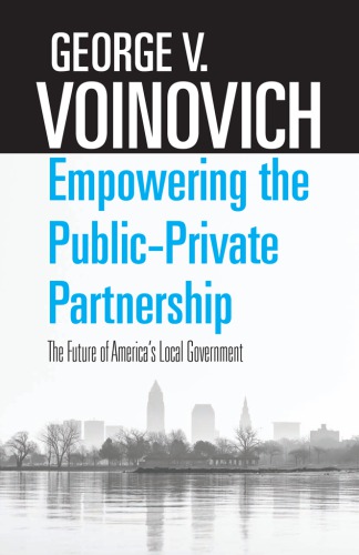 Empowering the public-private partnership: the future of America's local government