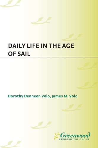 Daily life in the age of sail