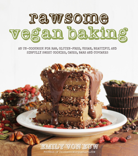 Rawsome vegan baking: an un-cookbook for raw, gluten-free, vegan, beautiful and sinfully sweet cookies, cakes, bars and cupcakes