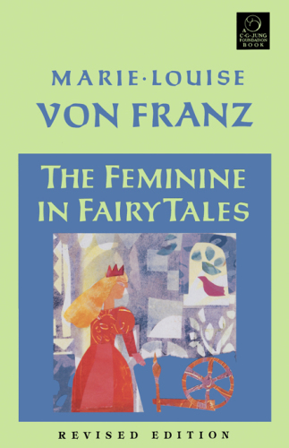 The feminine in fairy tales