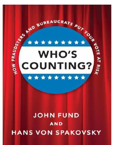 Who's counting?: how fraudsters and bureaucrats put your vote at risk