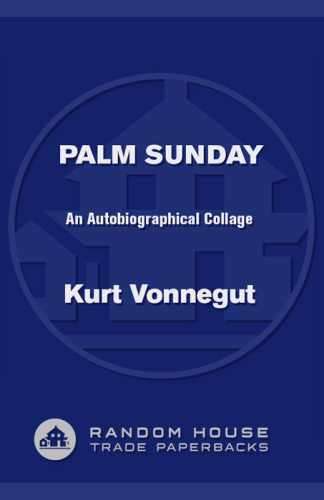Palm Sunday: an autobiographical collage