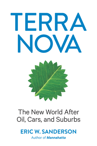 Terra Nova the New World After Oil, Cars, and Suburbs