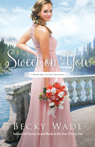 Sweet on You (A Bradford Sisters Romance Book #3)