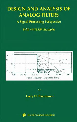 Design and Analysis of Analog Filters: A Signal Processing Perspective