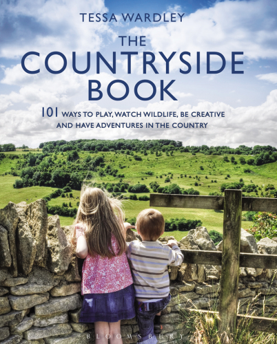 The countryside book: 101 ways to relax, play, watch wildlife and have adventures in the countryside