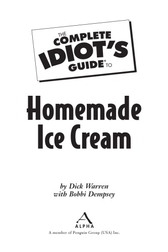 The complete idiot's guide to homemade ice cream