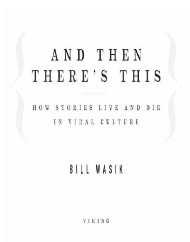 And then there's this: how stories live and die in viral culture