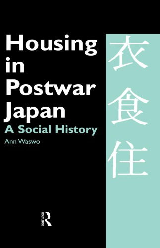 Housing in postwar Japan: a social history