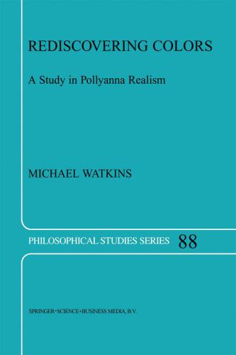 Rediscovering Colors: A Study in Pollyanna Realism