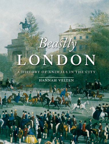 Beastly London: a history of animals in the city