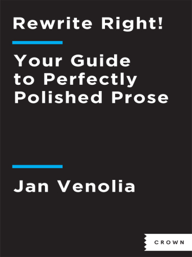 Rewrite right!: your guide to perfectly polished prose